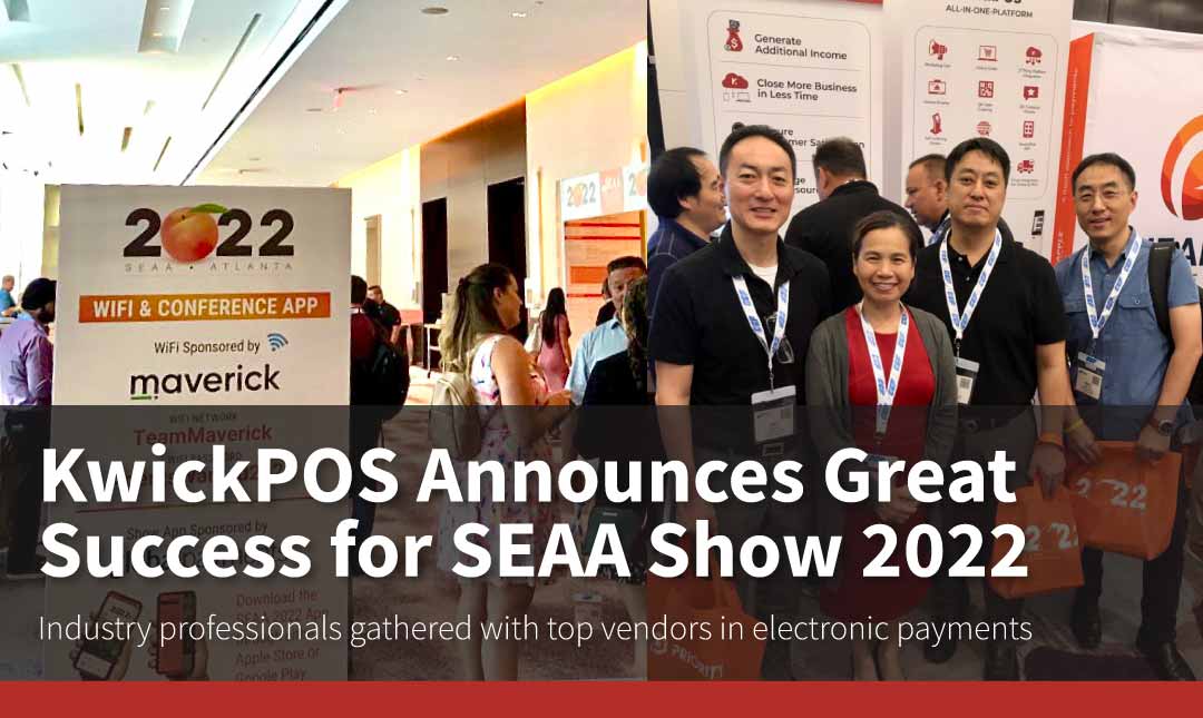 KwickPOS Announces Great Success for SEAA Show 2022