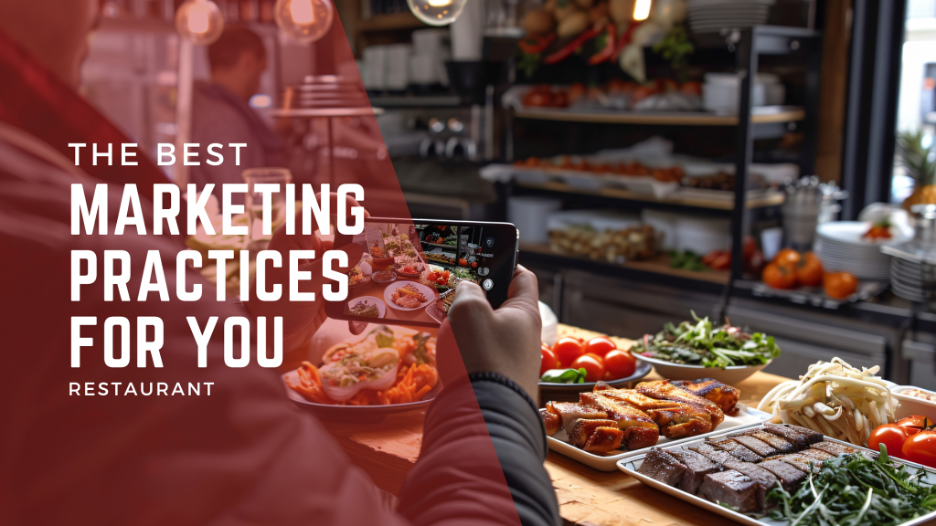 The Best Marketing Practices for Your Restaurant